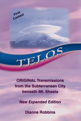 Telos - Original Transmissions from the Subterranean City beneath Mt. Shasta