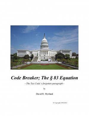 Code Breaker; The § 83 Equation - The Tax Code’s Forgotten Paragraph