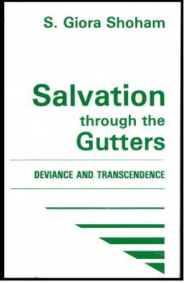 Salvation through the Gutters - Deviance and Identity