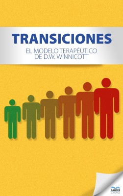 Transiciones - El modelo terapéutico de D.W. Winnicott