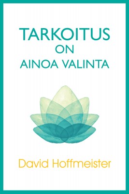 Tarkoitus on Ainoa Valinta