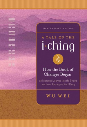 A Tale of the I Ching - How the Book of Changes Began