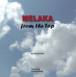 MELAKA FROM THE TOP