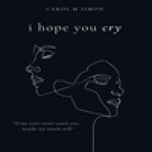 I Hope You Cry (Redesigned)