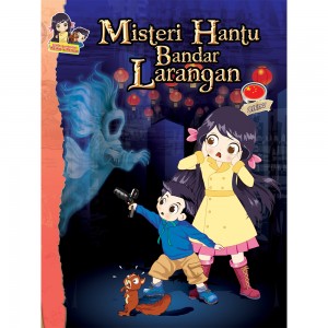 Siri Pengembaraan Keiko Dan Kenzo 03-Misteri Hantu Bandar Larangan