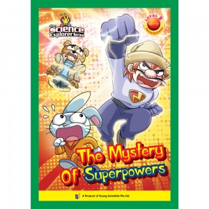 The Science Explorer Series Level 2 Issue 4 : The Mystery Of Superpowers