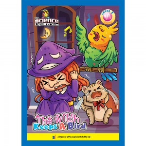 The Science Explorer Series Level 1 Issue 3 : The Witch Keeps A Bird