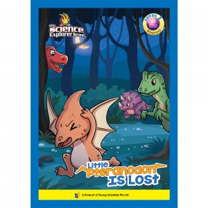 The Science Explorer Series Level 1 Issue 2 : Little Pteranodon Is Lost