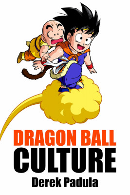 Dragon Ball Culture: Volume 3 - Battle