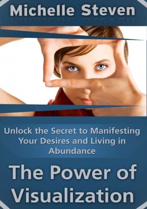 Unlock the Secret to Manifesting Your Desires and Living in Abundance