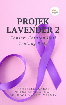 Projek Lavender 2: Kanser, Catatan Hati Tentang Reda