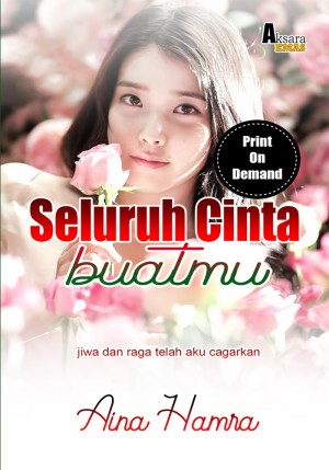 SELURUH CINTA BUATMU