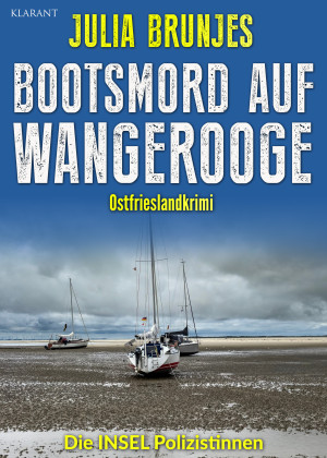 Bootsmord auf Wangerooge. Ostfrieslandkrimi