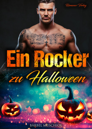 Ein Rocker zu Halloween. Rocker Romance