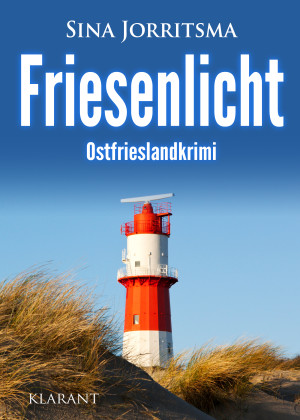 Friesenlicht. Ostfrrieslandkrimi