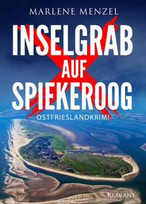 Inselgrab auf Spiekeroog. Ostfrieslandkrimi - Küstenkrimi - Nordseekrimi