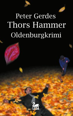 Thors Hammer: Oldenburgkrimi