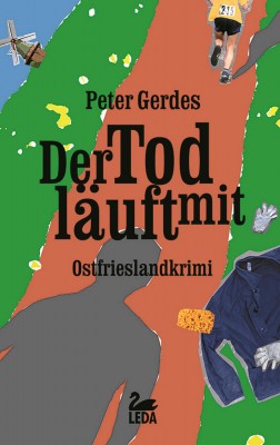 Der Tod läuft mit: Ostfrieslandkrimi