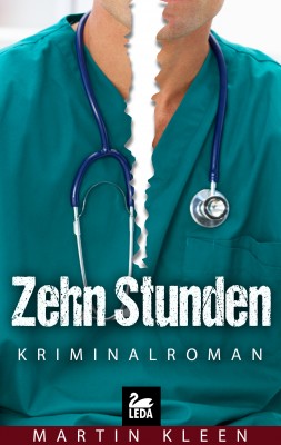 Zehn Stunden: Kriminalroman