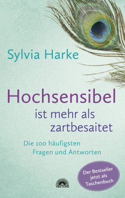Hochsensibel ist mehr als zartbesaitet
