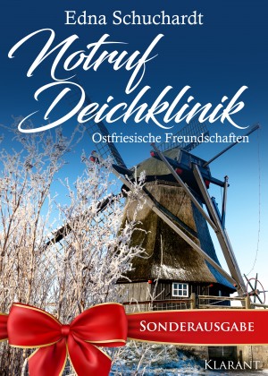 Notruf Deichklinik. Ostfriesische Freundschaften