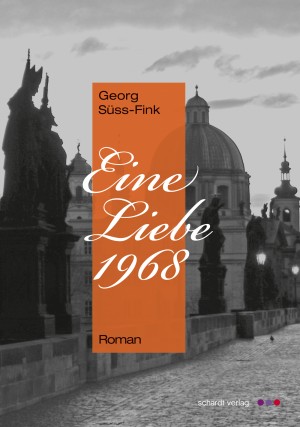 Eine Liebe 1968. Roman