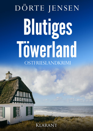 Blutiges Töwerland. Ostfrieslandkrimi