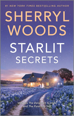 Starlit Secrets/The Delacourt Scandal/The Paternity Test