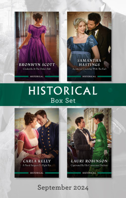 Historical Box Set Sept 2024/Cinderella At The Duke's Ball/Accidental Courtship With The Earl/A Naval Surgeon To Fight For/Captivated By His