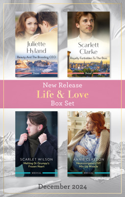 Life & Love New Release Box Set Dec 2024/Beauty And The Brooding CEO/Royally Forbidden To The Boss/Melting Dr Grumpy's Frozen Heart/Neur