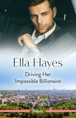 Driving Her Impossible Billionaire