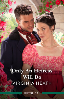 Only An Heiress Will Do