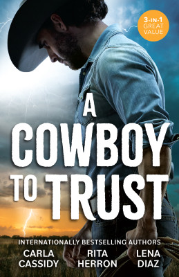 Cowboy To Trust/Closing In On The Cowboy/Hideaway At Hawk's Landing/Cowboy Under Fire