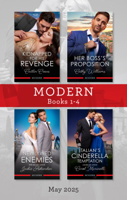 Modern Box Set 1-4 May 2025/Kidnapped For His Revenge/Her Boss's Proposition/Newlywed Enemies/Italian's Cinderella Temptation