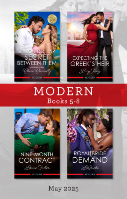 Modern Box Set 5-8 May 2025/Billion-Dollar Secret Between Them/Expecting The Greek's Heir/Nine-Month Contract/Royal Bride Demand