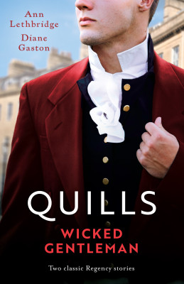 Quills - Wicked Gentleman/An Innocent Maid For The Duke/A Pregnant Courtesan For The Rake