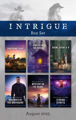 Intrigue Box Set August 2025/Vanishing Point/Hunted In The Reeds/Defended By The Bodyguard/Storing Secrets/Crime Scene K-9/Mystery On The Range