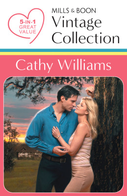 Cathy Williams Vintage Collection/Shadows Of Yesterday/Beyond All Reason/Accidental Mistress/A Thorn In Paradise/Vengeful Seduction