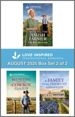 Love Inspired Suspense August 2025 - Box Set 2 of 2/Trusting The Amish Farmer/Reuniting With The Cowboy/A Family On His Doorstep