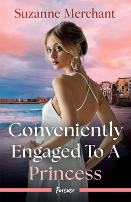 Conveniently Engaged To A Princess