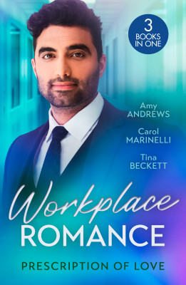 Workplace Romance: Prescription Of Love/Tempted By Mr Off-Limits/Seduced By The Sheikh Surgeon/One Hot Night With Dr Cardoza