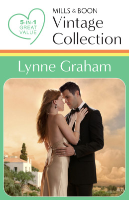 Lynne Graham Vintage Collection/Married To A Mistress/The Vengeful Husband/Contract Baby/Mistress And Mother/The Secret Wife