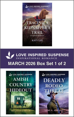 Love Inspired Suspense March 2026 - Box Set 1 of 2/Tracing A Kidnapper's Trail/Amish Country Hideout/Exposing Killer Secrets