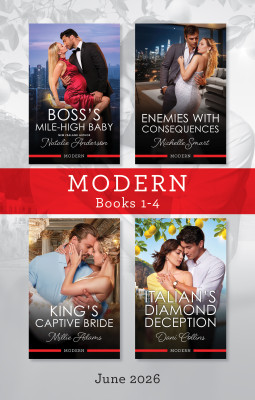 Modern Box Set 1-4 June 2026/Boss's Mile-High Baby/Enemies With Consequences/King's Captive Bride/Italian's Diamond Deception