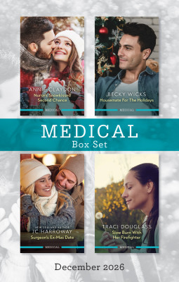 Medical Box Set December 2026/Nurse's Snowkissed Second Chance/Housemate For The Holidays/Surgeon's Ex-Mas Date/Slow Burn With Her Firefighter