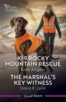 K-9 Rocky Mountain Rescue/The Marshal's Key Witness