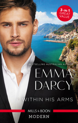 Within His Arms/Ruthlessly Bedded By The Italian Billionaire/Ruthless Billionaire, Forbidden Baby/The Billionaire's Captive Bride