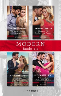 Modern Box Set 1-4/The Sheikh Crowns His Virgin/Claiming His Replacement Queen/Shock Heir for the King/A Scandalous Midnight in Madr