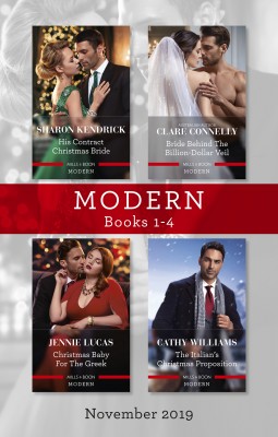 Modern Box Set 1-4/His Contract Christmas Bride/Bride Behind the Billion-Dollar Veil/Christmas Baby for the Greek/The Italian's Christma