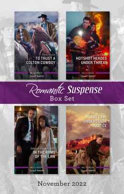 Suspense Box Set Nov 2022/To Trust a Colton Cowboy/Hotshot Heroes Under Threat/In the Arms of the Law/Texas Law